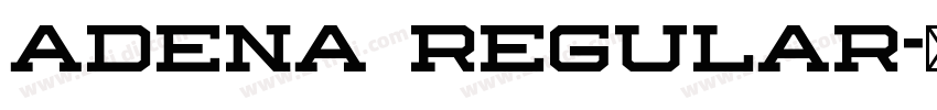 Adena Regular字体转换